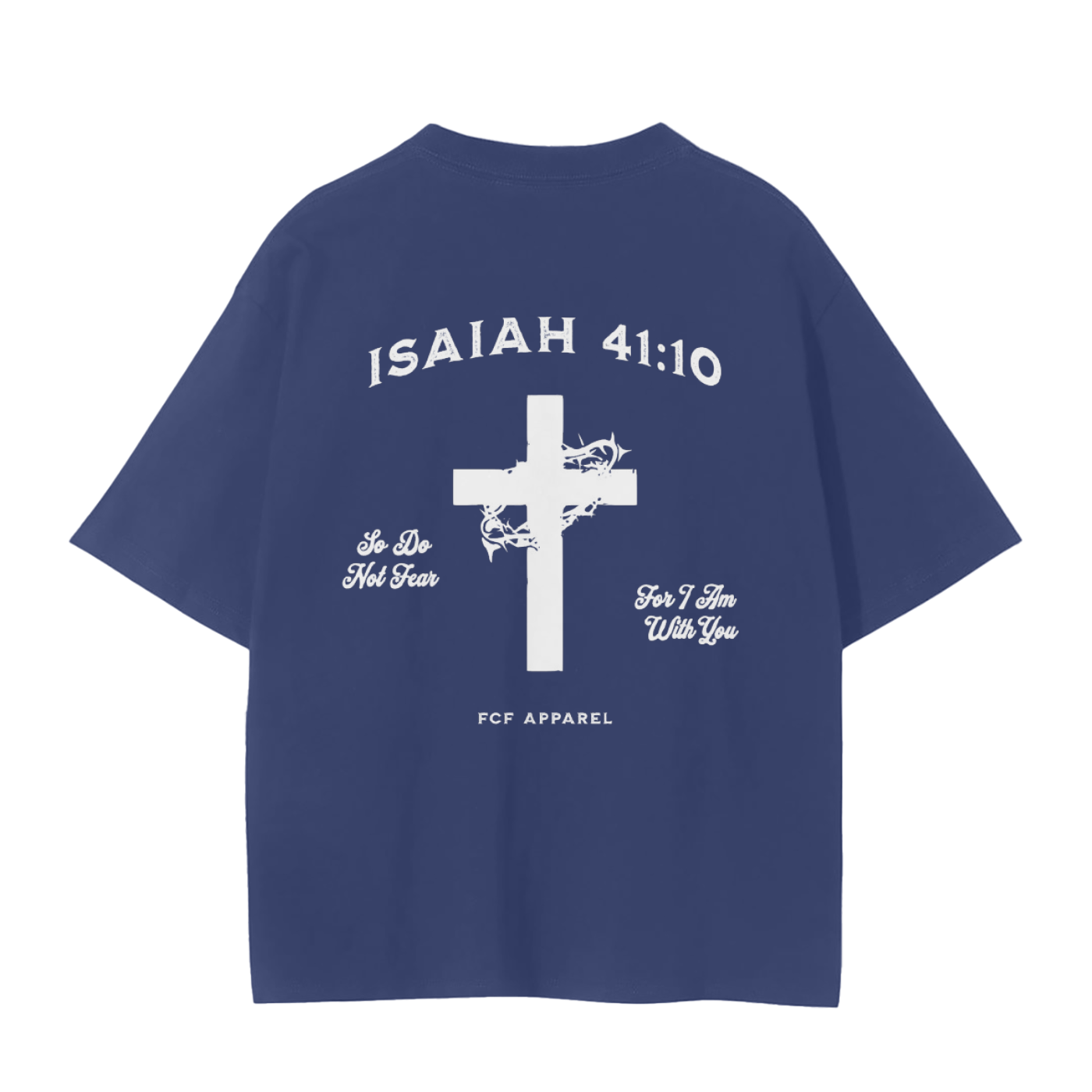Isaiah 41:10 Tee