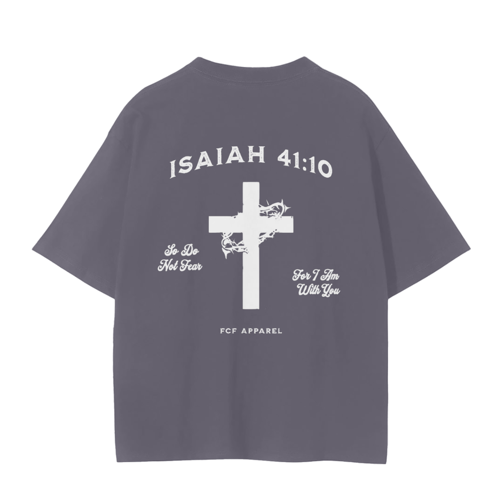 Isaiah 41:10 Tee